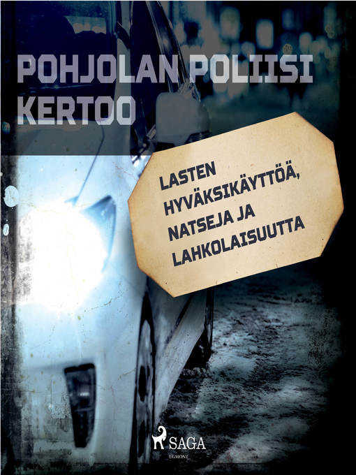 Title details for Lasten hyväksikäyttöä, natseja ja lahkolaisuutta by Eri Tekijöitä - Wait list